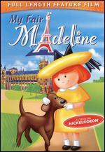 My Fair Madeline