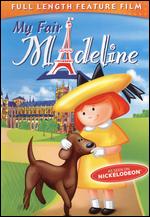 My Fair Madeline - 