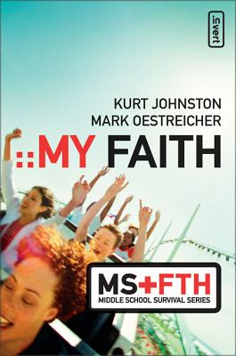 My Faith - Johnston, Kurt, and Oestreicher, Mark