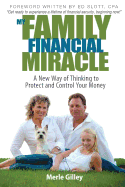 My Family Financial Miracle: A New Way of Thinking to Protect and Control Your Money