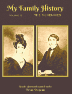 My Family History: Volume 2: The McKennies