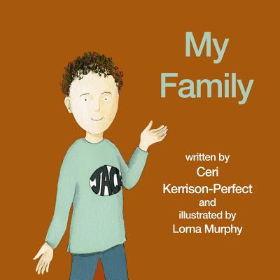 My Family - Kerrison-Perfect, Ceri