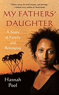 My Fathers' Daughter: A Story of Family and Belonging