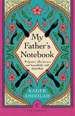 My Father's Notebook - Abdolah, Kader, and Massotty, Susan (Translated by)