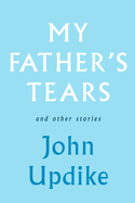 My Father's Tears and Other Stories