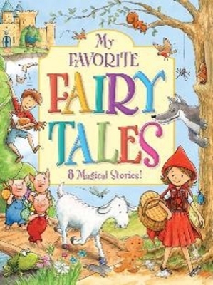My Favorite Fairy Tales Collection: 8 Magical Stories! - Filipek, Nina