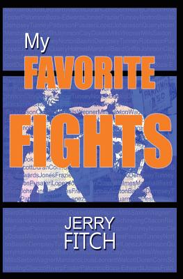 My Favorite Fights - Fitch, Jerry