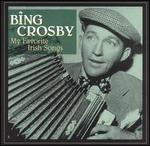 My Favorite Irish Songs - Bing Crosby