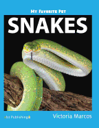 My Favorite Pet: Snakes