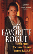 My Favorite Rogue - Collum, Lynn, and Hinshaw, Victoria, and Raleigh, Debbie