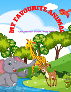 MY FAVOURITE ANIMAL - Coloring Book For Kids: 100 coloring pages for kids