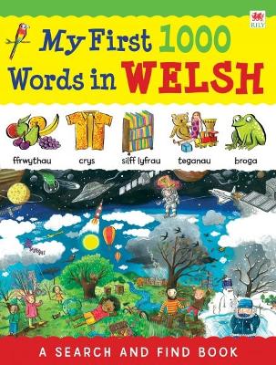 My First 1000 Words in Welsh - Bruzzone, Cath, and Meek, Elin (Translated by)