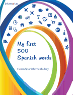 My First 500 Spanish Words - I Learn Spanish Vocabulary