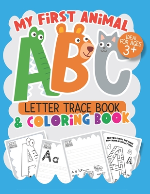 My First Animal ABC Letter Trace Book: ABC Practice for Kids with Line ...