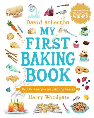 My First Baking Book: Delicious Recipes for Budding Bakers - Atherton, David