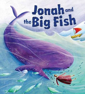 My First Bible Stories (Old Testament): Jonah and the Big Fish - Sully, Katherine