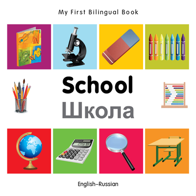 My First Bilingual Book-School (English-Russian) - Milet Publishing