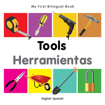 My First Bilingual Book-Tools (English-Spanish) - Milet Publishing