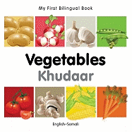 My First Bilingual Book-Vegetables (English-Somali)