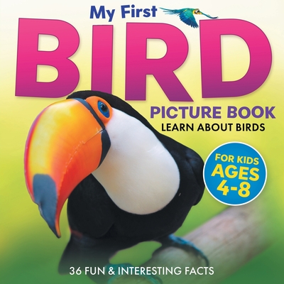 My First Bird Picture Book: Learn About Birds (For Kids Ages 4-8) 36 Fun & Interesting Facts - Little Ravens, Two