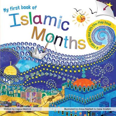 My first book of Islamic Months: A fold-out, lift-the-flap book - Memon, Hajera