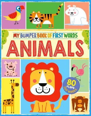 My First Bumper Book of Animal Words: 80 flaps, 200 words - McRae, Anne