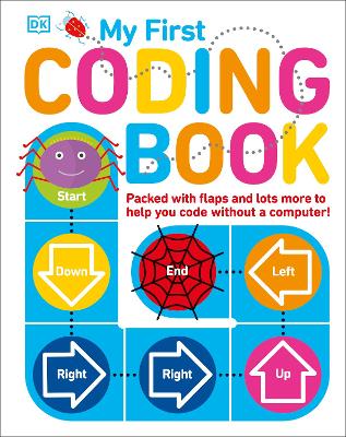 My First Coding Book: Packed with Flaps and Lots More to Help you Code without a Computer! - Prottsman, Kiki