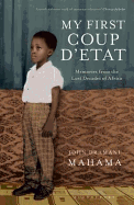 My First Coup D'Etat: Memories from the Lost Decades of Africa