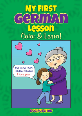 My First German Lesson: Color & Learn! - 