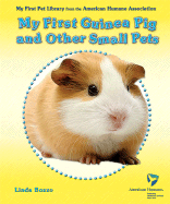 My First Guinea Pig and Other Small Pets - Bozzo, Linda