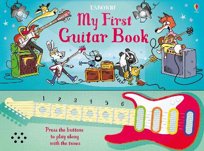 My First Guitar Book - Taplin, Sam, and Seguin-Magee, Luke (Illustrator)