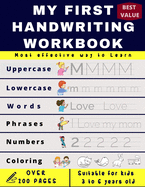 My First Handwriting Workbrook: Preschool, Kindergarten, Pre K writing paper with lines, suitable for kids ages 3 to 6, handwriting letter et numbers tracing book to learn how to write, with Sight words and coloring page - Great gift for kids -
