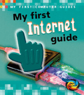 My First Internet Guide - Oxlade, Chris