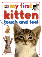 My First Kitten Touch and Feel - DK Publishing