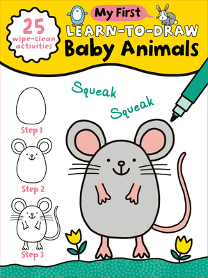 My First Learn-To-Draw: Baby Animals: (25 Wipe Clean Activities + Dry Erase Marker) - Madin, Anna, and Pepper, Charlotte (Illustrator)