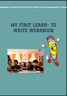 My First Learn- To Write Workbook