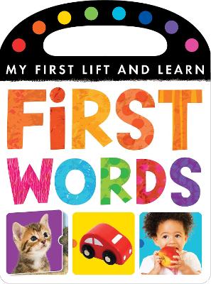 My First Lift and Learn: First Words - Little Tiger Press