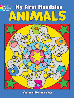 My First Mandalas--Animals Coloring Book - Pomaska, Anna