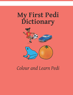 My First Pedi Dictionary: Color and Learn Pedi: Pedi - English