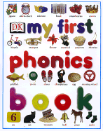 My First Phonics Book - Dorling Kindersley Publishing (Creator)