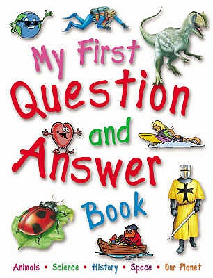 My First Question and Answer Book - Gallagher, Belinda (Editor)