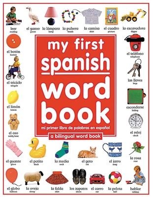 My First Spanish Word Book / Mi Primer Libro de Palabras Enespaol: A Bilingual Word Book - DK
