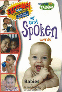 My First Spoken Words: Babies