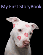 My First Story Book: Pittbull Kisses