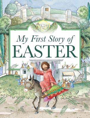 My First Story of Easter - Dowley, Tim