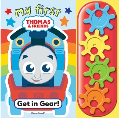 My First Thomas & Friends: Get in Gear! a Stem Gear Sound Book - Pi Kids