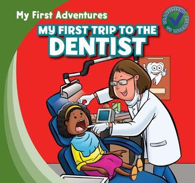 My First Trip to the Dentist - Kawa, Katie