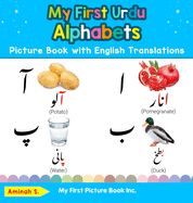 My First Urdu Alphabets Picture Book with English Translations: Bilingual Early Learning & Easy Teaching Urdu Books for Kids