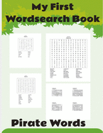 My First Wordsearch Book.: Kids Word Search Books: First Word Search For Kids: word search for kids, easy word search for kids, kids word search, kids activity books,