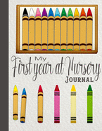 My first year at nursery journal: The perfect keepsake diary to record all of your memories of your first year in nursery - Drawing supplies cover art design